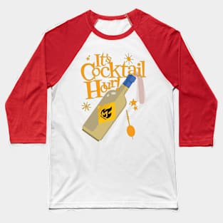 It's [Molotov] Cocktail Hour! Baseball T-Shirt